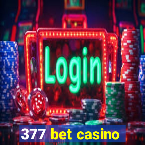 377 bet casino